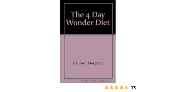 4 Day Wonder Diet Danbrot Margaret 9780515085631 Amazon Com Books