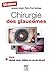 Chirurgie Des Glaucomes (French Edition) by Jacques Laloum
