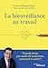 La bienveillance au travail: Trop de stress, pas assez de motivation, comment en sortir ? Préface de Benoît de Ruffray (EYROLLES) (French Edition) by 