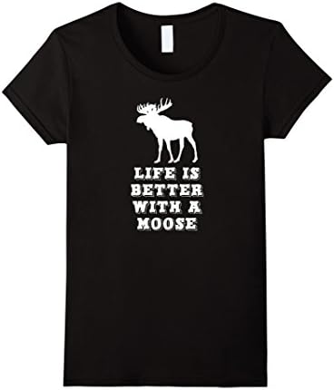 Womens Life Is Better With A Moose T-Shirt Medium Black