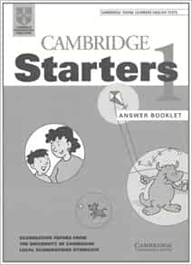CAMBRIDGE YOUNG LEARNERS ENGLISH TESTS STARTERS 1 ANSWER BOOKLET EXAMINATION PAPERS FROM THE UNIVERSITY OF CAMBRIDGE ESOL EXAMINATIONS PDF visual data 6