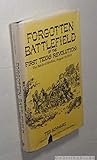 Forgotten Battlefield of the First Texas Revolution: The Battle of Medina, August 18, 1813 by