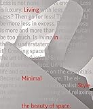 The Beauty of Space: Living in Minimal Style by