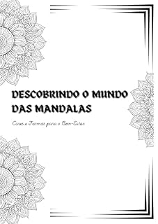 Livro Descobrindo o mundo das Mandalas: Cores e Formas para o Bem-Estar