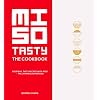 Miso Tasty: Everyday, tasty recipes with miso – the Japanese superfood