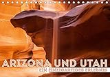 ARIZONA UND UTAH Ein einzigartiges Erlebnis (Tischkalender 2020 DIN A5 quer): Der vielfältige Südw by 