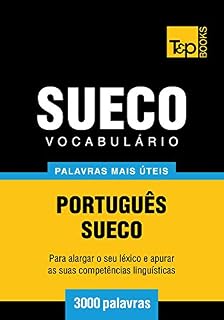 Livro Vocabulário Português-Sueco - 3000 palavras mais úteis (European Portuguese Collection Livro 271)