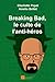 Breaking Bad, le culte de l'anti-héros (French Edition) by