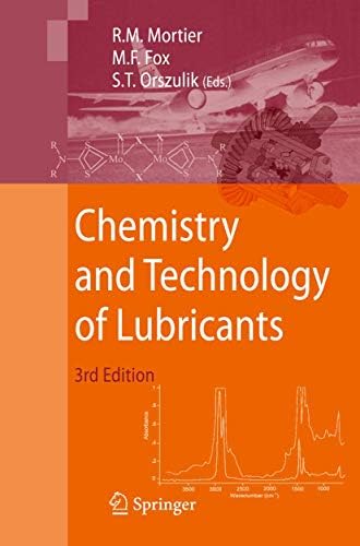 Chemistry and Technology of Lubricants: Mortier, Roy M., Fox