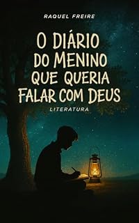 Livro O diário do menino que queria falar com Deus