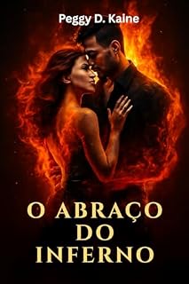 Livro O Abraço do Inferno: Um Romance Sombrio de Máfia Paranormal com Poder Proibido e Desejo Incontrolável