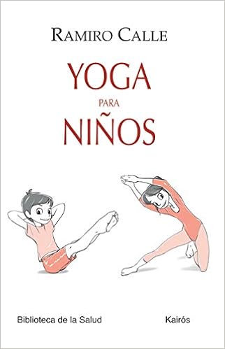 Yoga para niños (Biblioteca de la Salud): Amazon.es: Ramiro ...