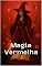 Livro Magia Vermelha (Livros sobre o Círculo Secreto)