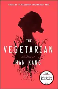 The Vegetarian / Kang Han
