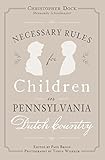 Necessary Rules for Children in Pennsylvania Dutch Country by