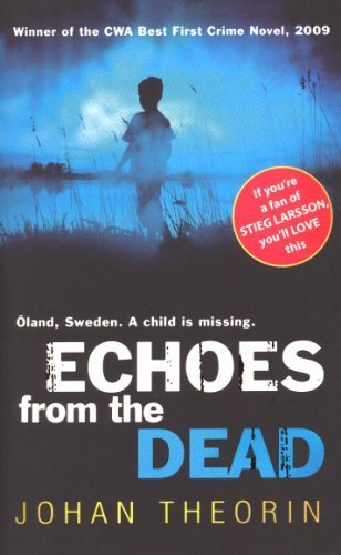 Echoes From The Dead: Oland Quartet series 1 by Theorin, Johan (2009) Paperback