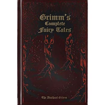 Grimm's Complete Fairy Tales Grimm's Complete Fairy Tales