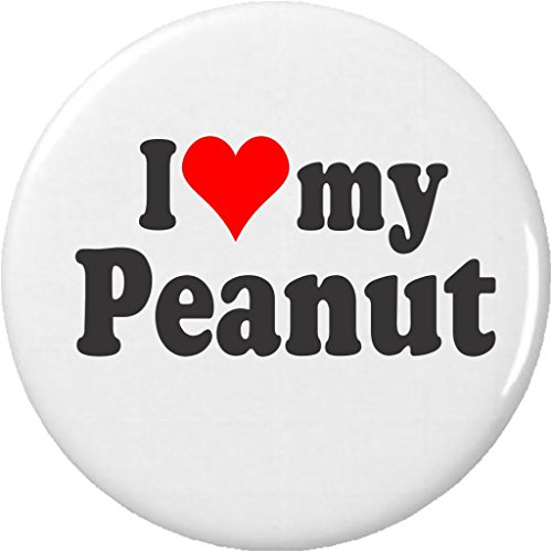 I Love my Peanut 2.25â€ Large Pinback Button Pin Heart