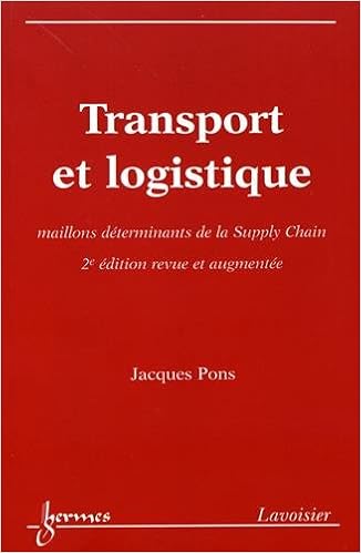 Amazon Fr Transport Et Logistique Maillons Determinants De La Supply Chain Pons Jacques Chevalier Pascal Livres