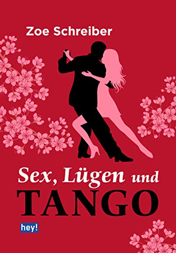 Sex, Lügen und Tango (German Edition)