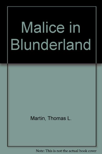 Malice in Blunderland