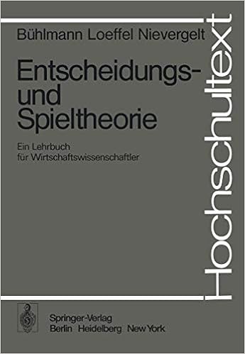 Entscheidungs Und Spieltheorie Ein Lehrbuch Fur Wirtschaftswissenschaftler Hochschultext German Edition 9783540074625 Economics Books Amazon Com