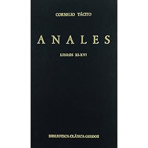 Anales / Annals: Libros XI-XVI / Books XI-XVI (Biblioteca clásica Gredos) (Spanish Edition)