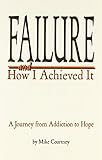 Failure and How I Achieved It by 