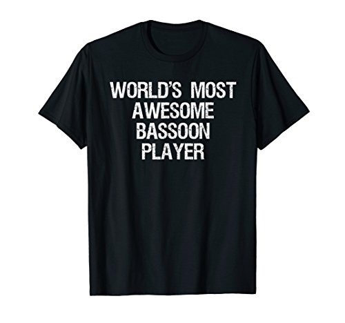 Bassoon T-Shirt - Funny Awesome Bassoon Player