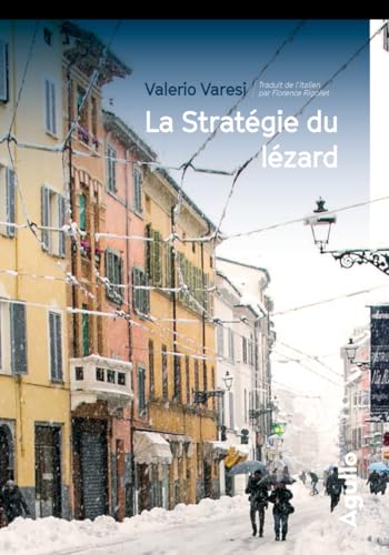 La stratégie du lézard:une enquête du commissaire Soneri [9]