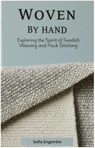THE BIG BOOK OF WEAVING スウェーデン　手織り本 The Big Book of Weaving: Handweaving in the Swedish Tradition
