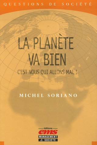 La  planète va bien, c'est nous qui allons mal !