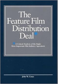 The Feature Film Distribution Deal: A Critical Analysis of the Single Most Important Film Industry Agreement The Feature Film Distribution Deal: A Critical Analysis of the Single Most Important Film Industry Agreement