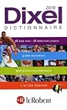 Le Robert Dictionnaire Dixel 2010 (Dictionnaires Generalistes) (French Edition) by