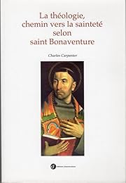 La  théologie, chemin vers la sainteté selon saint Bonaventure