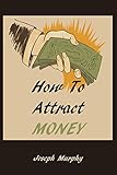 How To Attract Money