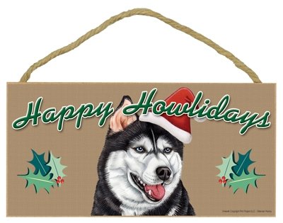 “”Happy Howlidays” Wooden Sign – Siberian Huskie