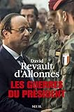 Les Guerres du président (DOCUMENTS (H.C)) (French Edition) by 