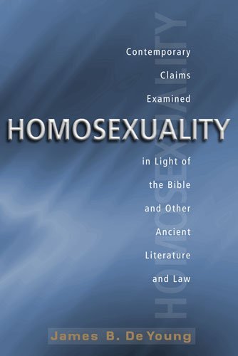 [F.r.e.e] Homosexuality: Contemporary Claims Examined in Light of the Bible and Other Ancient Literature and L<br />EPUB