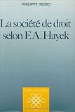 La société de droit selon F.A. Hayek (Libre échange) (French Edition) by 