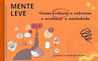 Livro Mente leve: Como reduzir o estresse e acalmar a ansiedade