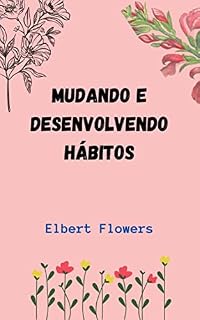 Livro Mudando e Desenvolvendo Hábitos