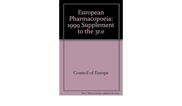 European Pharmacopoeia 1999 Supplement 1999 Supplement To - 