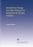 Journal d'un Voyage Aux Mers Polaires À la Recherche de Sir John Franklin (French Edition) by Joseph René Bellot