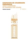 Exercices de grammaire espagnole : Avec corrigés et rappels de cours by 