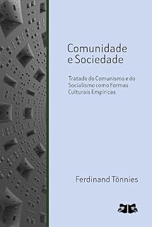 Livro Comunidade e Sociedade: Tratado do Comunismo e do Socialismo como Formas Culturais Empíricas