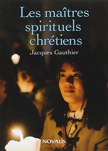 Les  maîtres spirituels chrétiens
