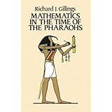 Mathematics in the Time of the Pharaohs
