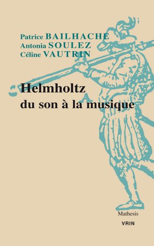 Helmholtz, du son à la musique