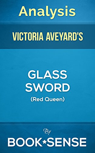 [Analysis] Glass Sword: (Red Queen) by Victoria Aveyard
